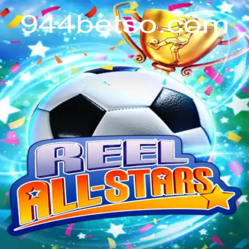 Descubra o Vício de ReelAllStars: O Jogo do Momento em 944bet.com